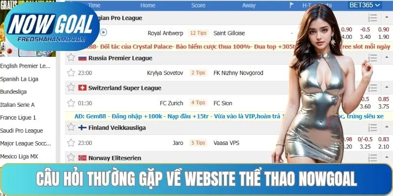Câu hỏi thường gặp về website thể thao NOWGOAL