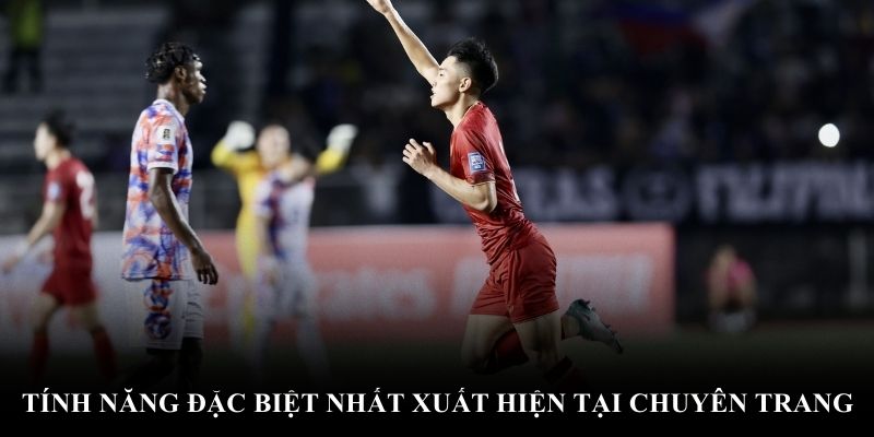 Tính năng đặc biệt nhất xuất hiện tại chuyên trang